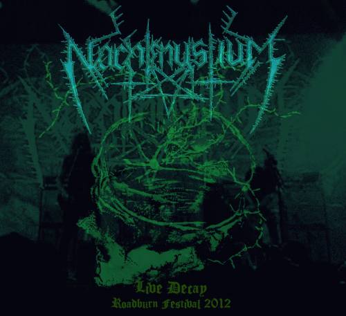 Nachtmystium : Live Decay: Roadburn Rites 2012